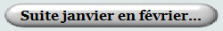 Suite janvier en février...