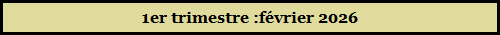 1er trimestre :février 2026